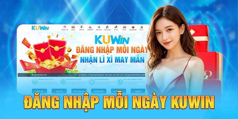 Khuyến mãi Kuwin tháng 10 cho hội viên đăng nhập mỗi ngày
