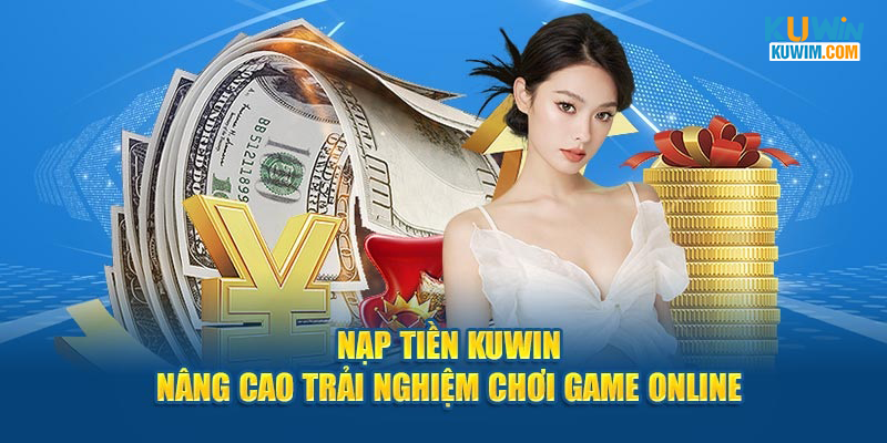 Nạp tiền KUWIN